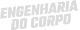 Engenharia do Corpo